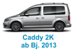 Caddy-2K ab 2013